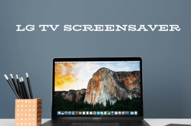 How To Set LG TV Screensaver In 2 Simple Ways 56 How-To-Set-LG-TV-Screensaver-In-2-Simple-Ways