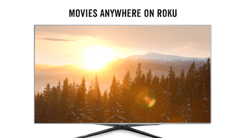 Movies Anywhere on Roku: How Do I Activate In 2025 15 Movies-Anywhere-on-Roku-How-Do-I-Activate-In-2024