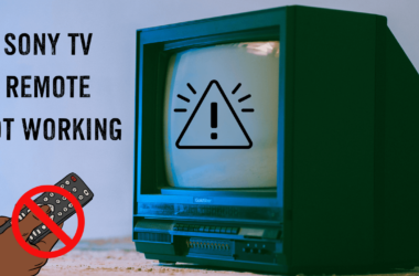 Sony TV Remote Not Working: 10 Troubleshooting Tips 17 Sony-TV-Remote-Not-Working-10-Troubleshooting-Tips