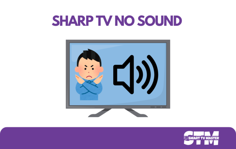 7 Troubleshooting Tips For Sharp TV No Sound Issue 7 7-Troubleshooting-Tips-For-Sharp-TV-No-Sound-Issue