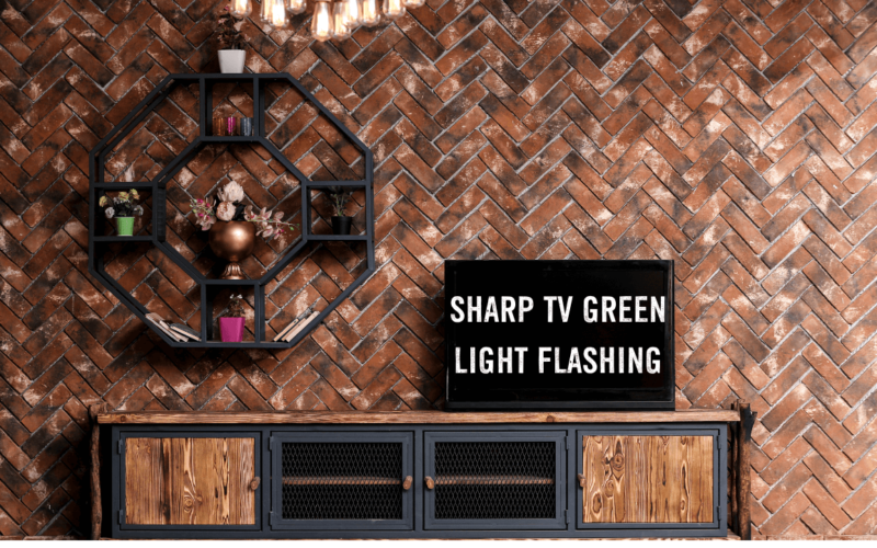 8 Ways to Fix Sharp TV Green Light Flashing 10 8-Ways-to-Fix-Sharp-TV-Green-Light-FlashingÂ