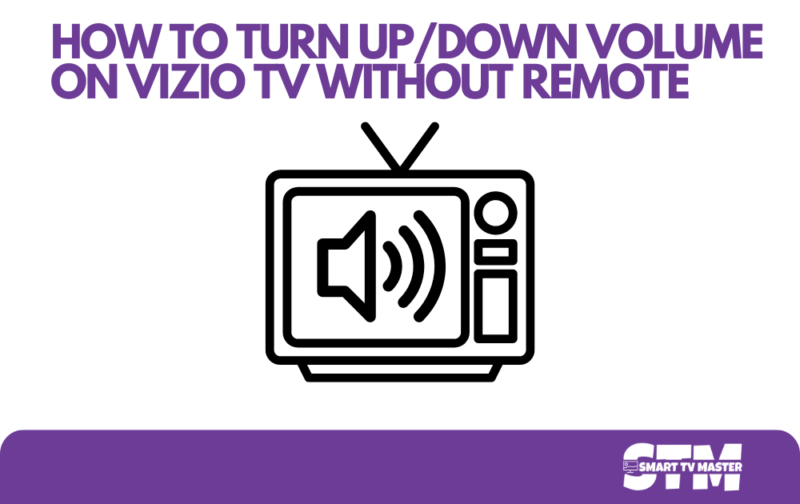 9 Steps to Turn Up Volume On Vizio TV Without Remote 1 9-Steps-to-Turn-Up-Volume-On-Vizio-TV-Without-Remote