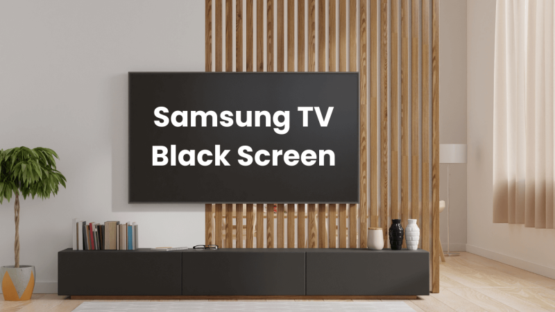 13 Ways to Solve Samsung TV Black Screen Issues 9 13-Ways-to-Solve-Samsung-TV-Black-Screen-Issues