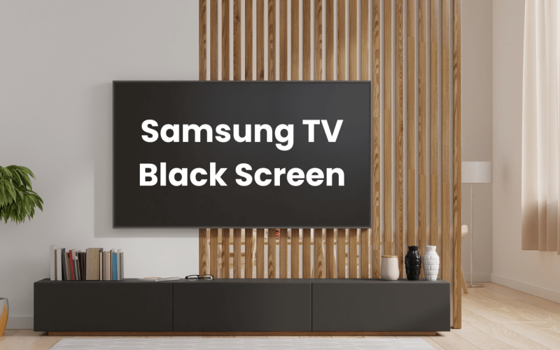 13 Ways to Solve Samsung TV Black Screen Issues 3 13-Ways-to-Solve-Samsung-TV-Black-Screen-Issues