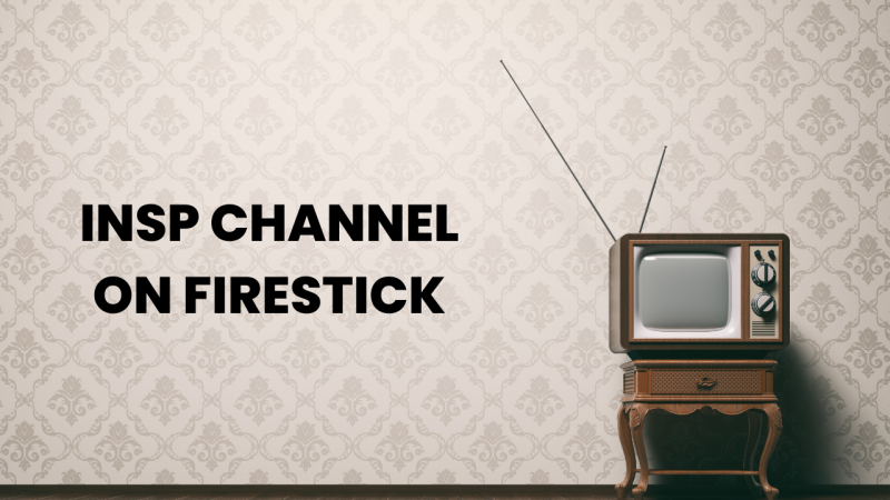 How to Watch INSP Channel on Firestick | 2 Easy Steps 1 insp channel on firestick