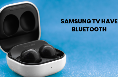 Does Samsung TV Have Bluetooth | 2025 Guide 38 samsung tv Have bluetooth