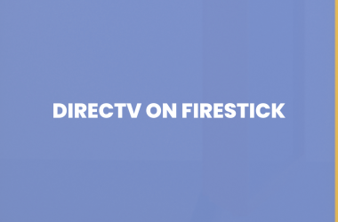 How to Use DirecTV on Firestick | 4 Simple Steps 7 Directv on Firestick