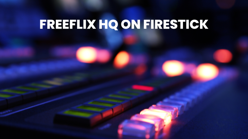 How to Install & Download FreeFlix HQ on FIrestick In 2025 1 Freeflix HQ on Firestick