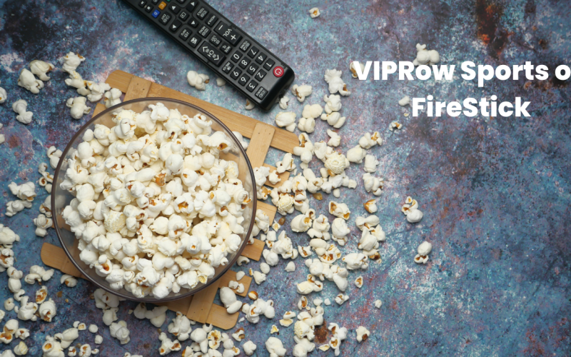 How to Watch VIPRow Sports on FireStick | 2025 Working Guide 6 VIPRow Sports on FireStick