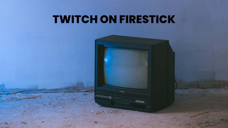 How to Watch Twitch on Firestick | 2025 Comprehensive Guide 1 twitch on Firestick