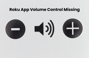 Roku App Volume Control Missing | How to Control in 2025? 11 Roku-App-Volume-Control-Missing-How-to-Control-in-2025